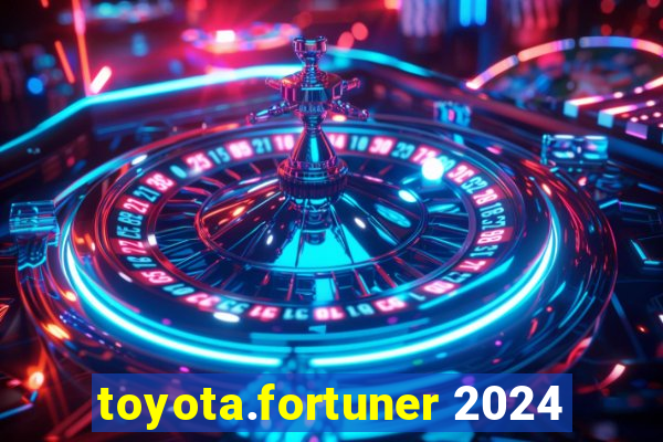 toyota.fortuner 2024